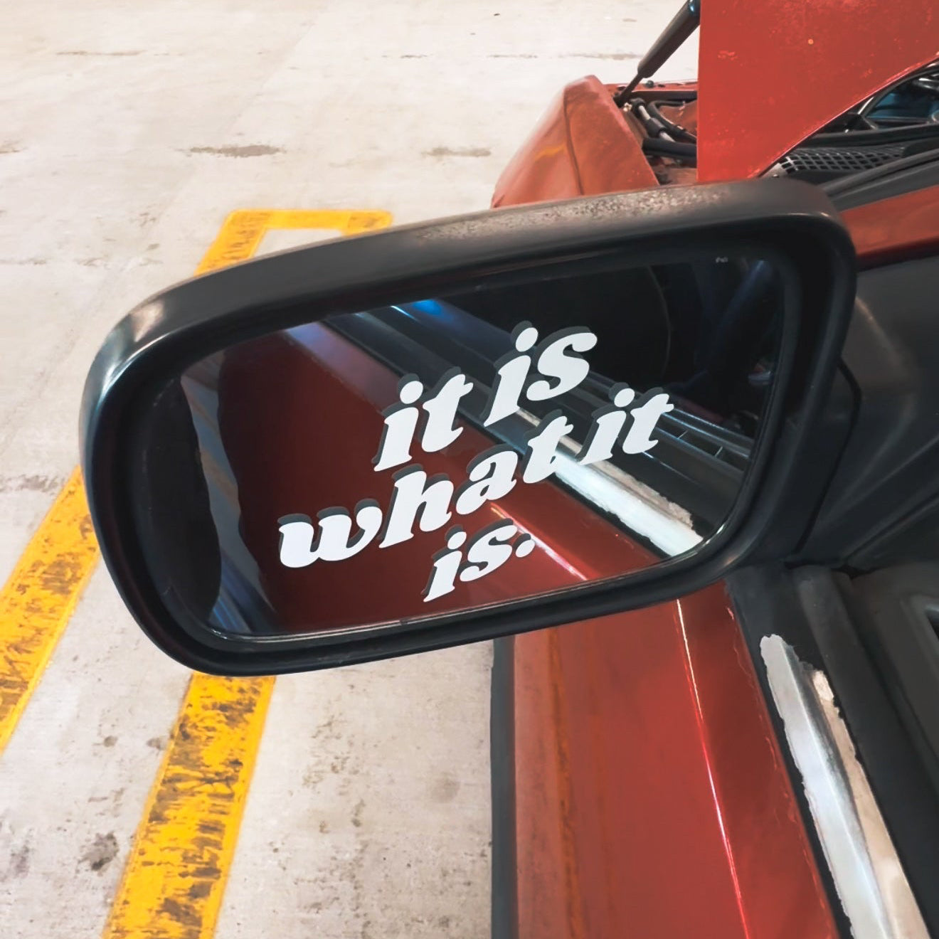 IT IS WHAT IT IS DECALS