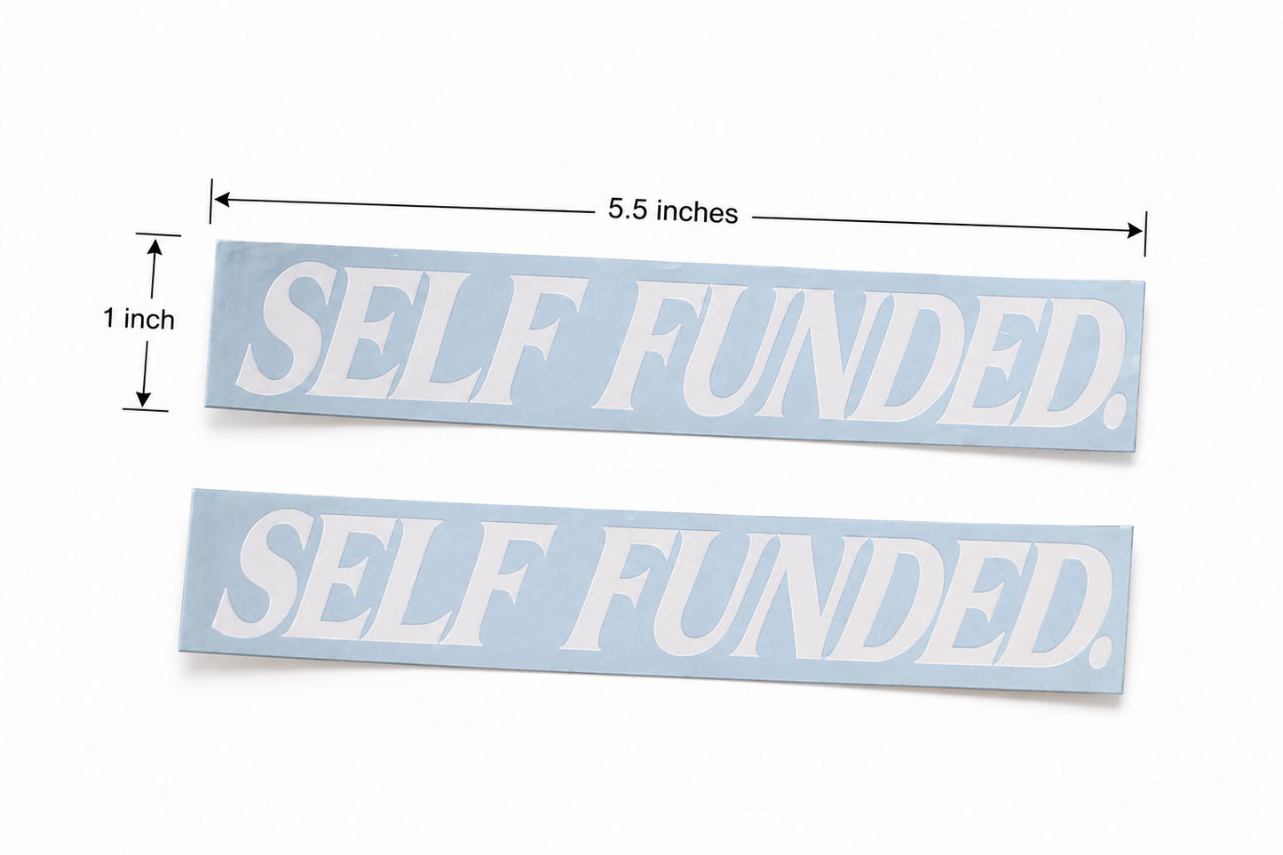 Self Funded Vinyl Decals for Motivated Builders