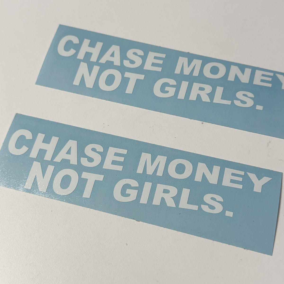 Chase Money Not Girls vinyl car decal, view 2 - Streetfuel