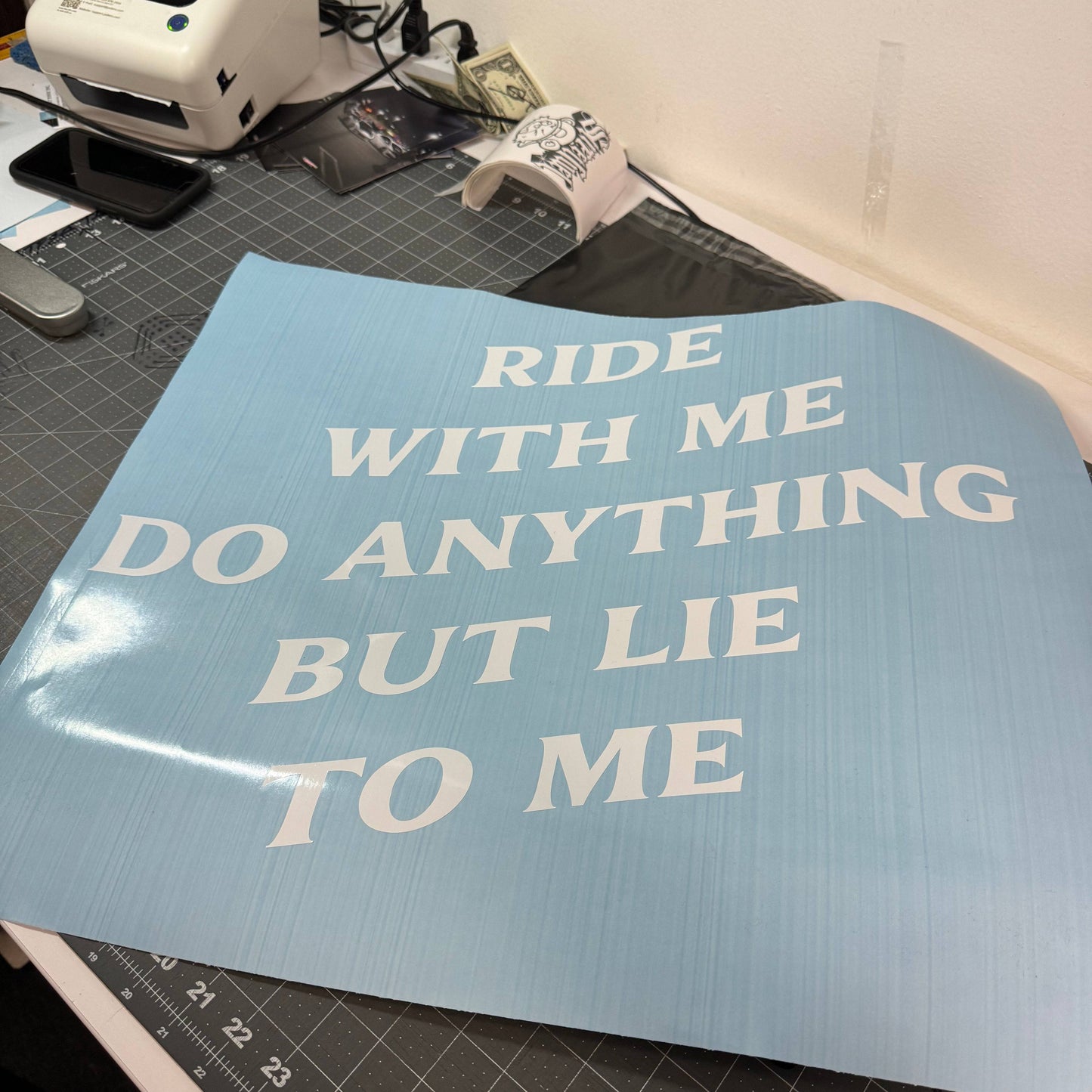 "RIDE WITH ME DO ANYTHING BUT LIE TO ME" DECALS
