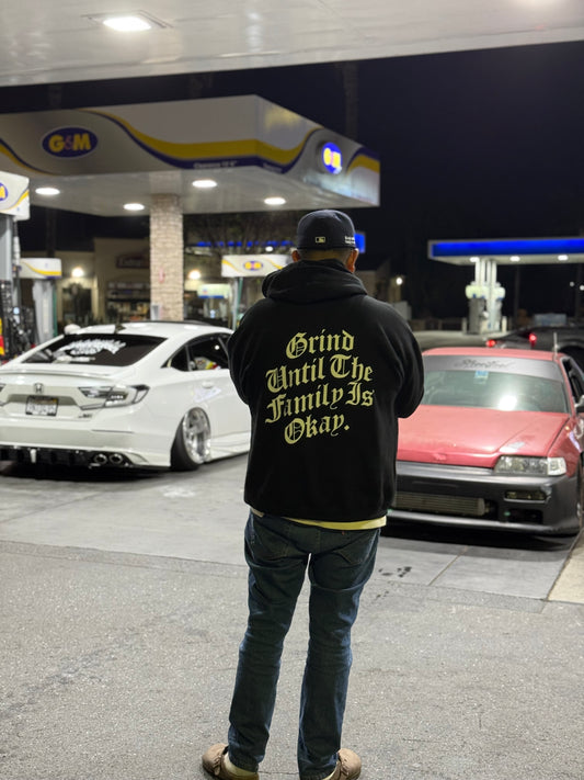 GRIND UNTIL THE FAMILY IS OKAY V3 HOODIE