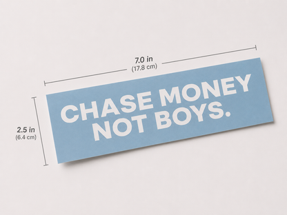 CHASE MONEY NOT GIRLS DECALS