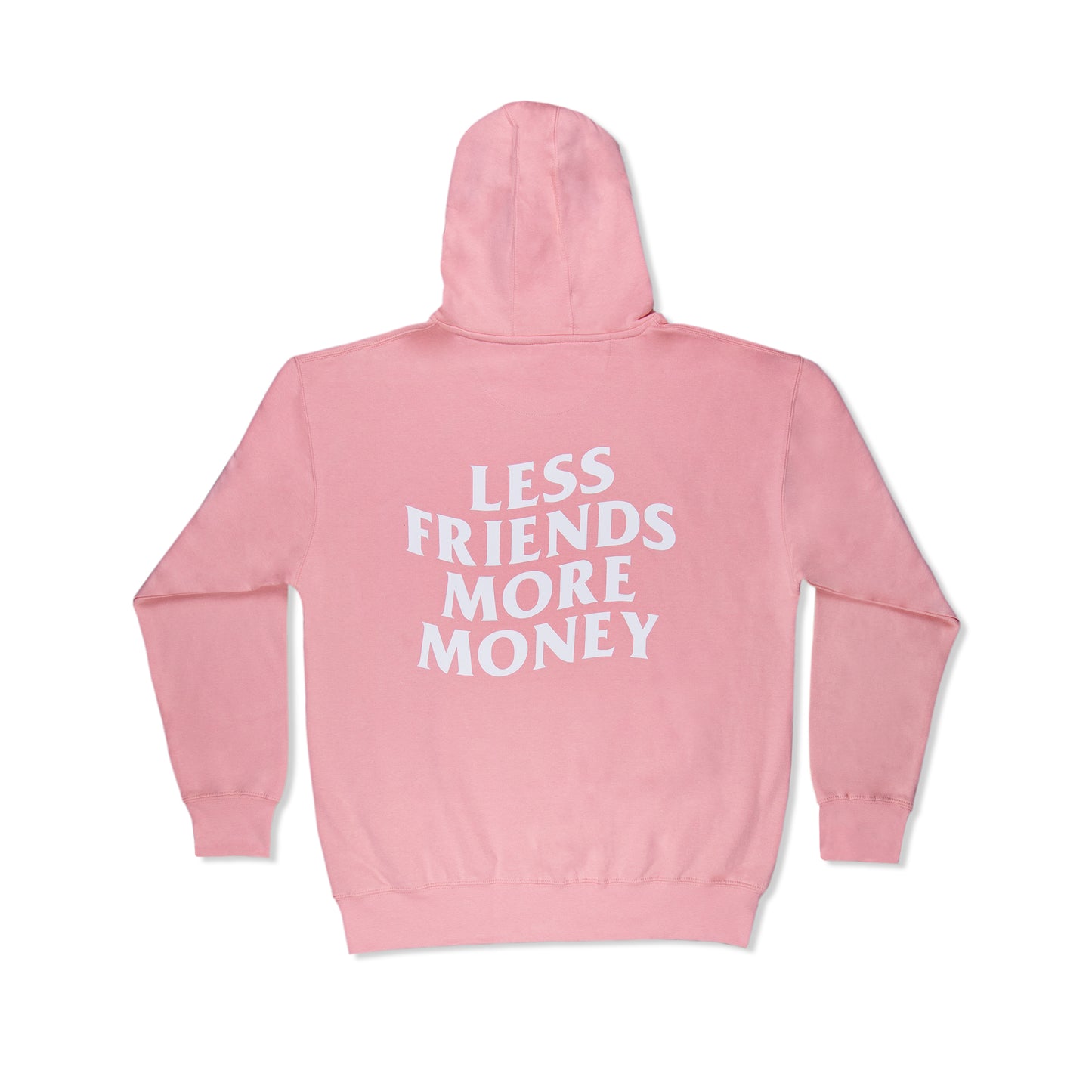 LESS FRIENDS MORE MONEY HOODIE