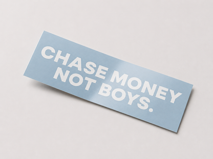 CHASE MONEY NOT GIRLS DECALS