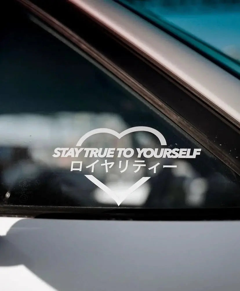 STAY TRUE TO YOURSELF ( LOYALITY ) - streetfuel