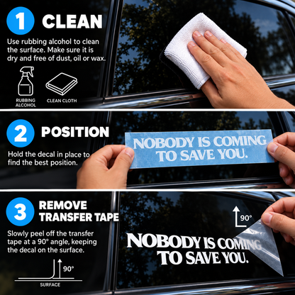 Three-step car decal install guide: clean with rubbing alcohol, position decal, peel transfer tape at 90 degrees
