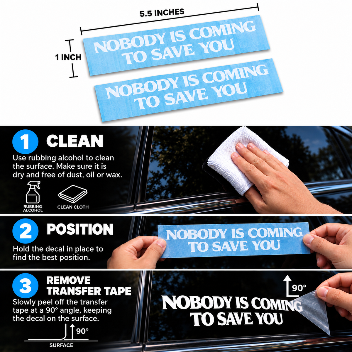 Nobody Is Coming To Save You V2 white vinyl car decal - streetfuel