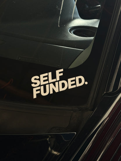 Self Funded motivational vinyl car decal by Streetfuel