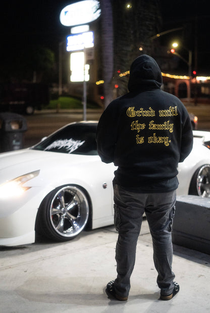 GRIND UNTIL THE FAMILY IS OKAY HOODIE