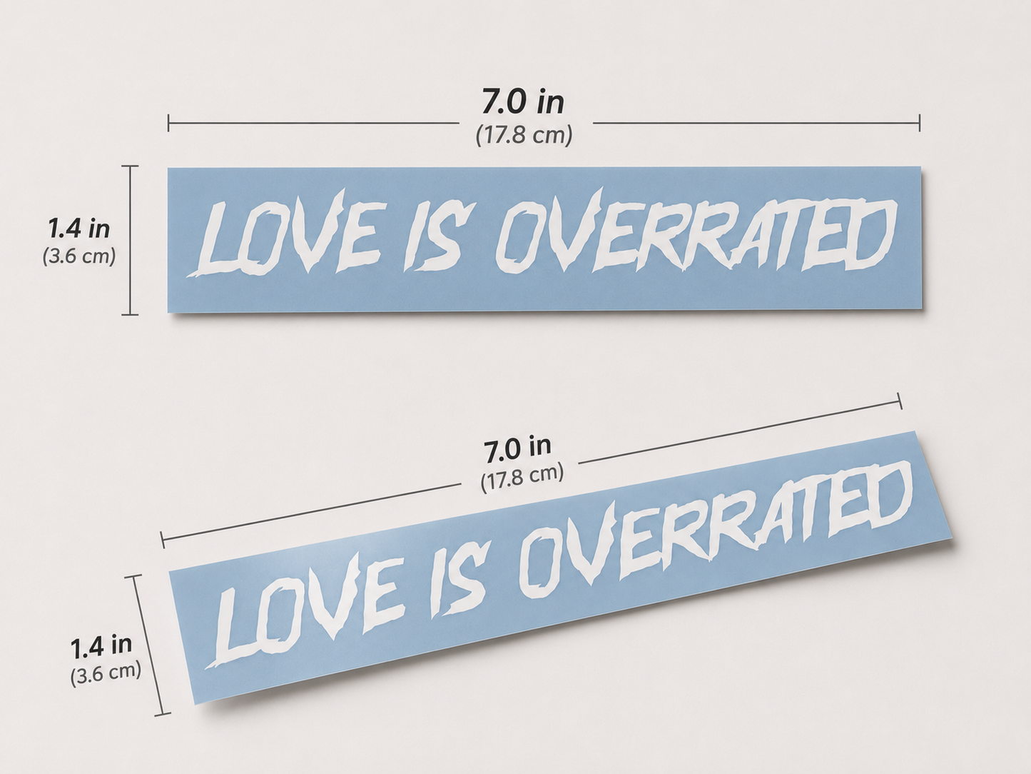 LOVE IS OVERRATED DECAL