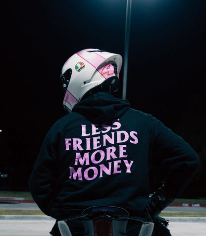 LESS FRIENDS MORE MONEY HOODIE