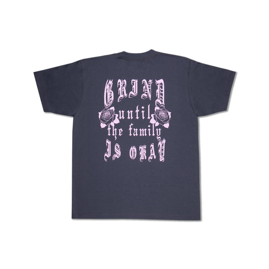 GRIND UNTIL THE FAMILY IS OKAY V2 TEE