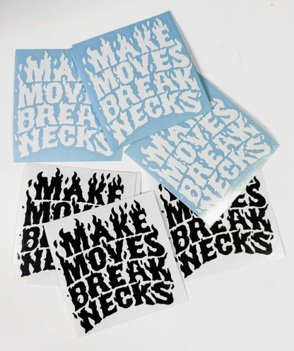 MAKE MOVES BREAK NECKS DECALS