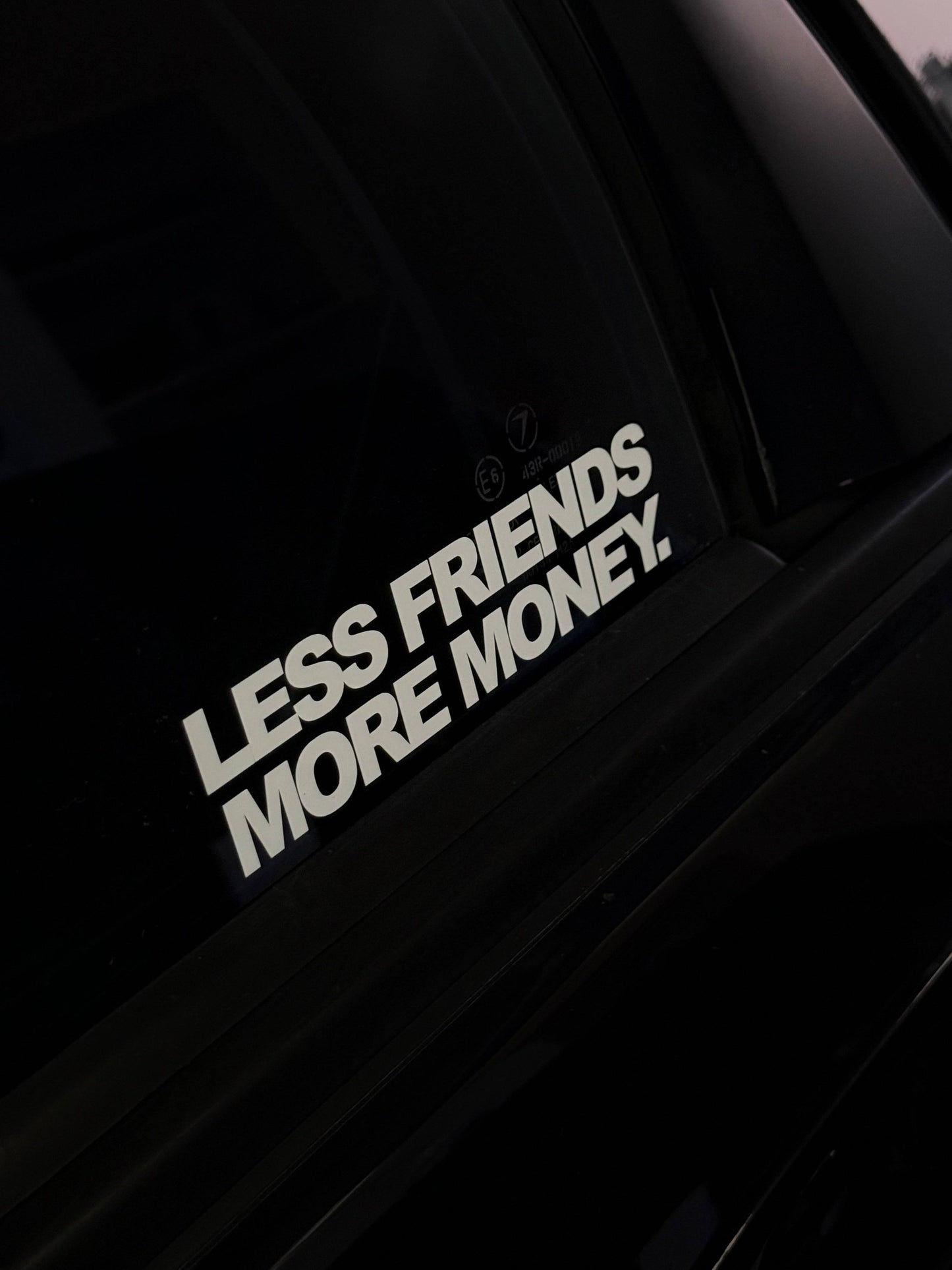 LESS FRIENDS MORE MONEY V2 Decals