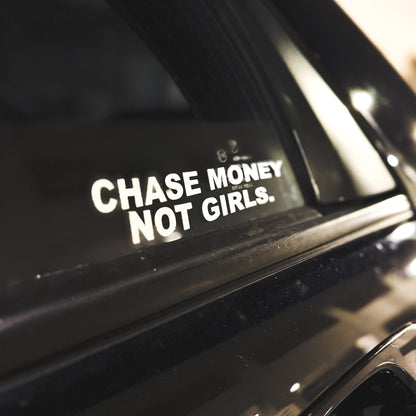 CHASE MONEY NOT GIRLS DECALS