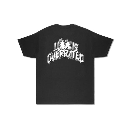LOVE IS OVERRATED TEE