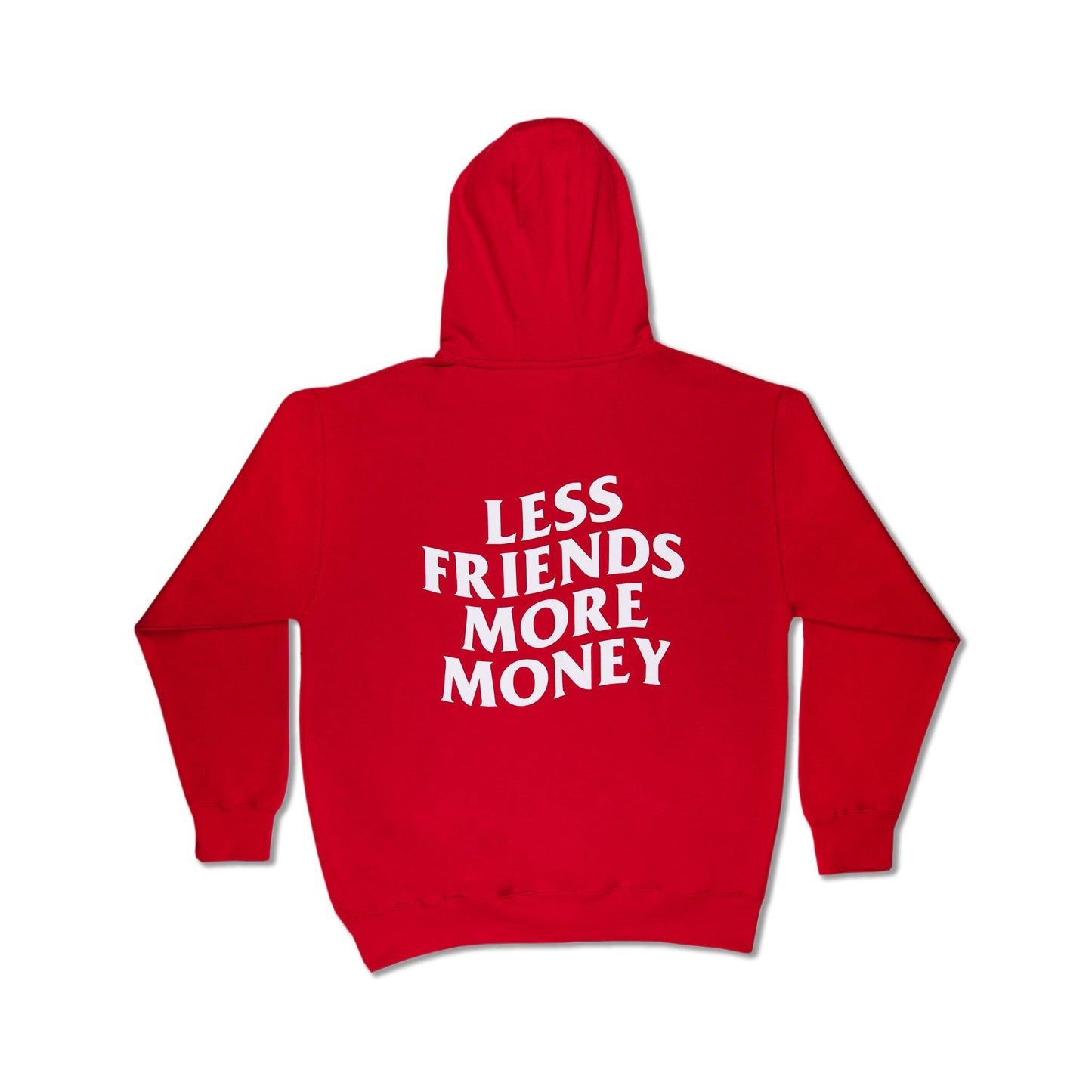 ZIP UP LESS FRIENDS MORE MONEY HOODIE