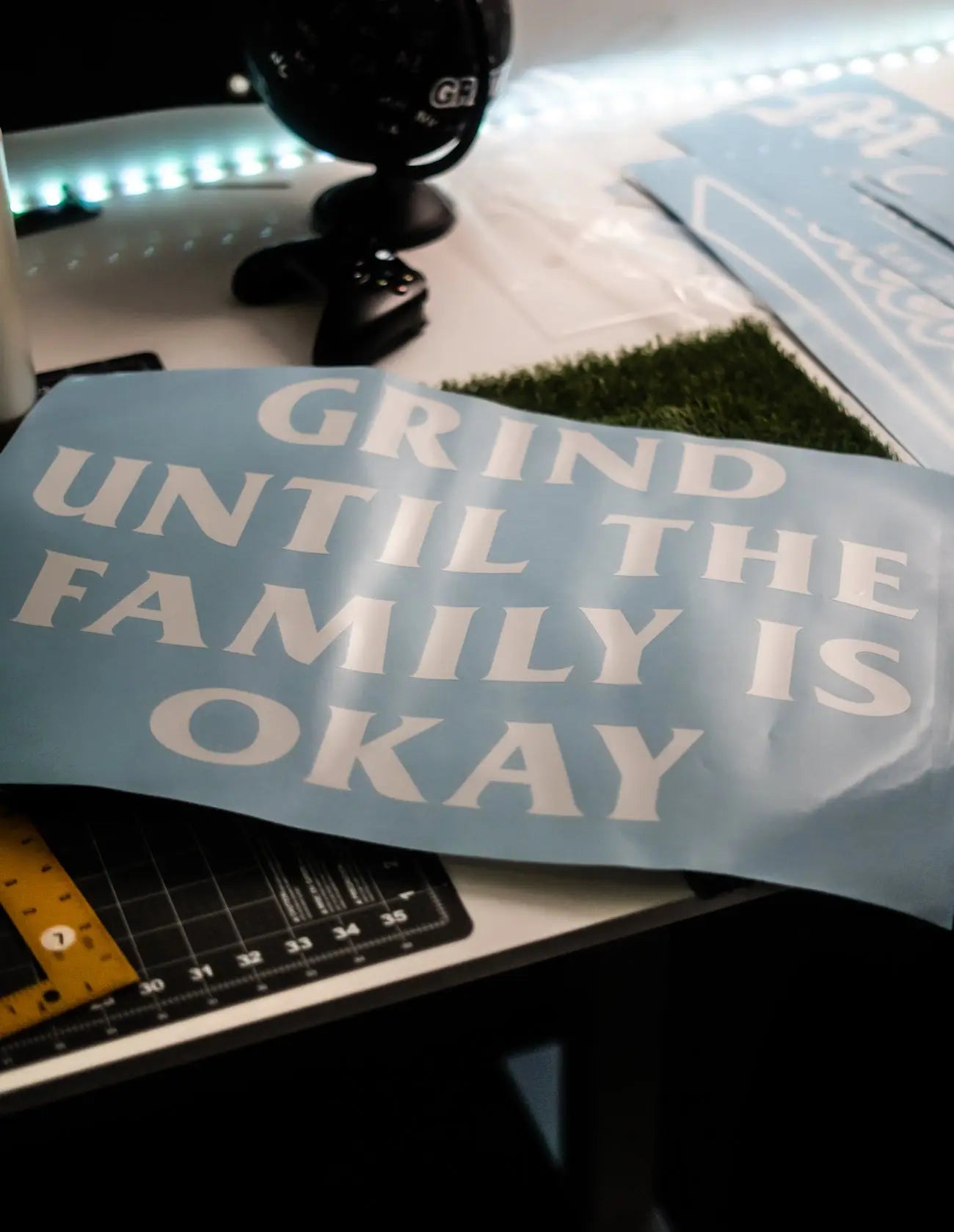 GRIND UNTIL THE FAMILY IS OKAY BANNER - streetfuel