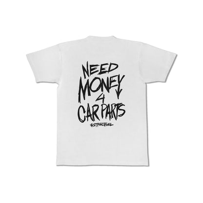 NEED MONEY FOR CAR PARTS TEE