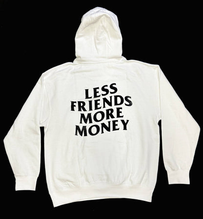 White hoodie with 'Less Friends More Money' back print