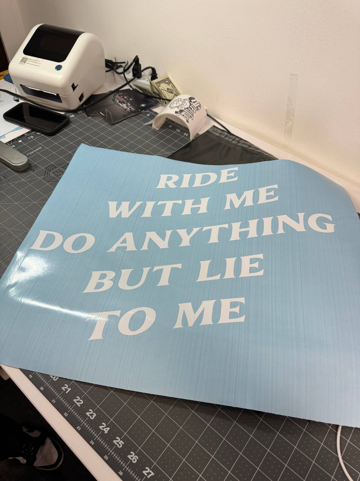 "RIDE WITH ME DO ANYTHING BUT LIE TO ME" DECALS